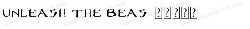UNLEASH THE BEAS字体转换